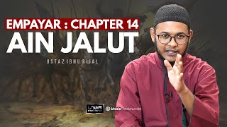 USTAZ IBNU RIJAL :: EMPAYAR :: CHAPTER 14 ~ AIN JALUT