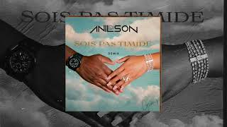 Dj Anilson - Sois pas timide (Gims) Remix Afro