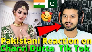 Pakistani React on Charvi Dutta Latest TIKTOK VIDEOS | Film Actress | Reaction Vlogger