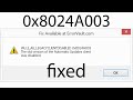 How to Fix the Windows Update Error Code 0x8024A003