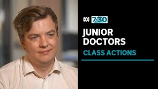 Young doctors launching legal action over claims of unpaid overtime | 7.30