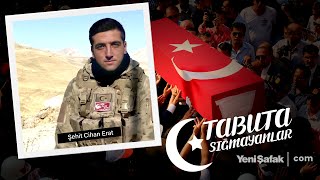 Tabuta Sığmayanlar: Şehit Cihan Erat (131. Bölüm)