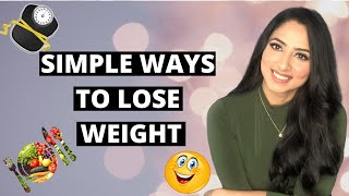 Daily Habits to Lose Weight without Starving Yourself  (NO DIET NO EXERCISE)