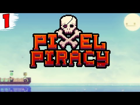 ПИКСЕЛЬНЫЕ ПИРАТЫ Pixel Piracy #1