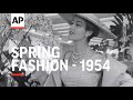 Spring Fashion - 1954 | The Archivist Presents | #387