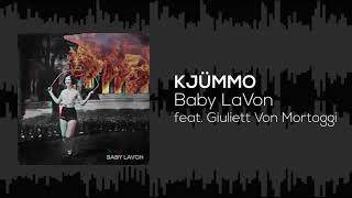 KJÜMMO - Baby LaVon (feat. Giuliett Von Mortoggi) [ Audio • Visualizer • Lyric Video ]