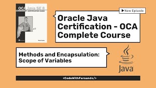 Oracle Java Certification - OCA Complete Guide | Scope of Variables Part II #OCA #JavaForBeginners