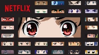 目を見れば、わかる。Netflixアニ”目” 特別映像 篇 30秒