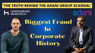 Adani Group Scandal: The Hindenburg Report's Shocking Allegations [] Let Me Tell You