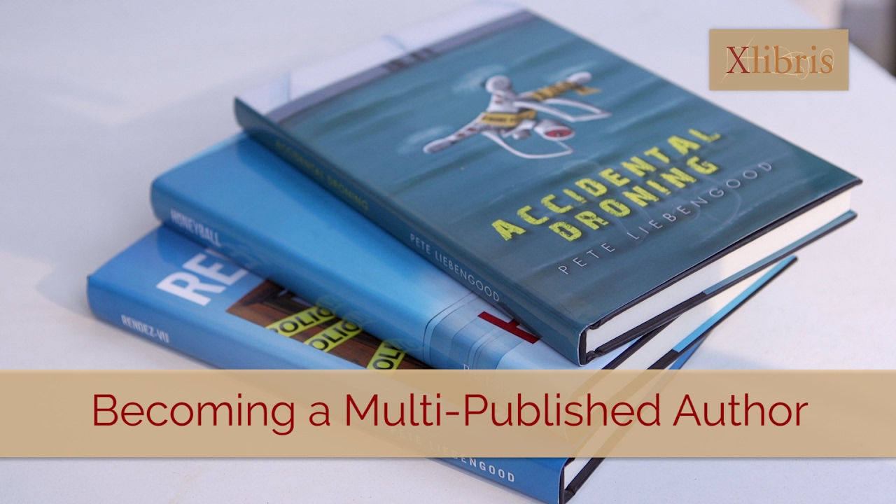 Author Pete Liebengood On Self-Publishing Multiple Books With Xlibris ...