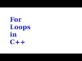 For Loops in C++