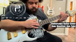 Periphery - Buttersnips (Raw, Unedited, One-Take Guitar Cover) | GLTH