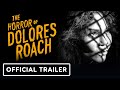 The Horror of Dolores Roach - Official Trailer (2023) Justina Machado, Alejandro Hernandez