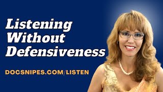 Tips for Listening without Defensiveness | Assertiveness Skills