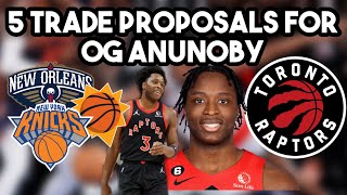 5 Trade Proposals For Raptors Elite Defender OG Anunoby | 2023 NBA Trade Deadline Trade Ideas