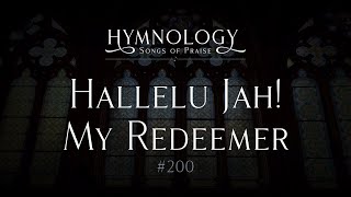 Hallelu jah! My Redeemer #200