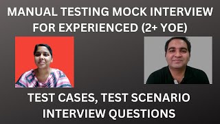 Manual Testing Interview Questions and Answers| Manual Testing Mock Interview for Experienced