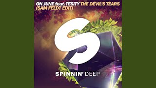 The Devil's Tears (feat. Tesity) (Sam Feldt Edit)