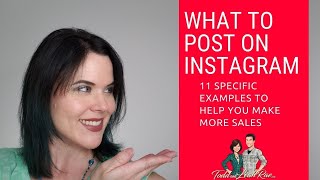 What to Post On Instagram | 11 Specific Examples To Help You Make More Sales
