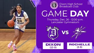 Dixon Girls Basketball 46th Annual Holiday Tournament 1st round Match up DIXON VS. ROCHELLE