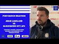 Adam Lakeland Reaction | Curzon Ashton vs Gloucester City AFC | Vanarama National League North