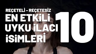 En etkili en iyi uyku ilacı isimleri?