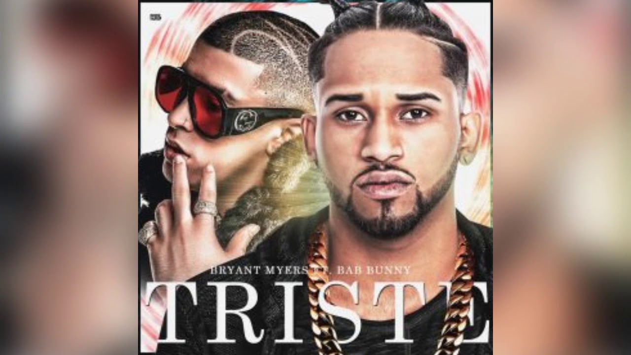 Bryant Myers Ft. Bad Bunny - Triste - YouTube