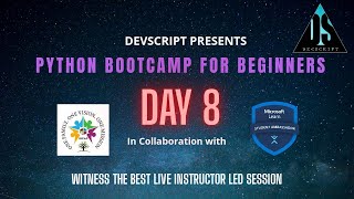 Python BootCamp || DAY 8 || DevScript