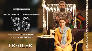 96 - Trailer | Vijay Sethupathi, Trisha Krishnan | C. Prem Kumar, Govind Menon