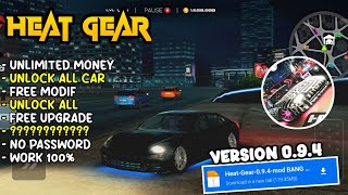 NEW UPDATE!! heat gear mod apk v0.9.4 unlimited  money unlock ALL car