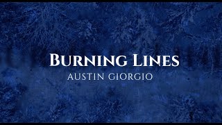 Austin Giorgio - Burning Lines (Official Lyric Video)