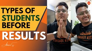 Types of Students Before Results | Every Student Ever | 10th Result 2022 | Abhishek Sir | Vedantu