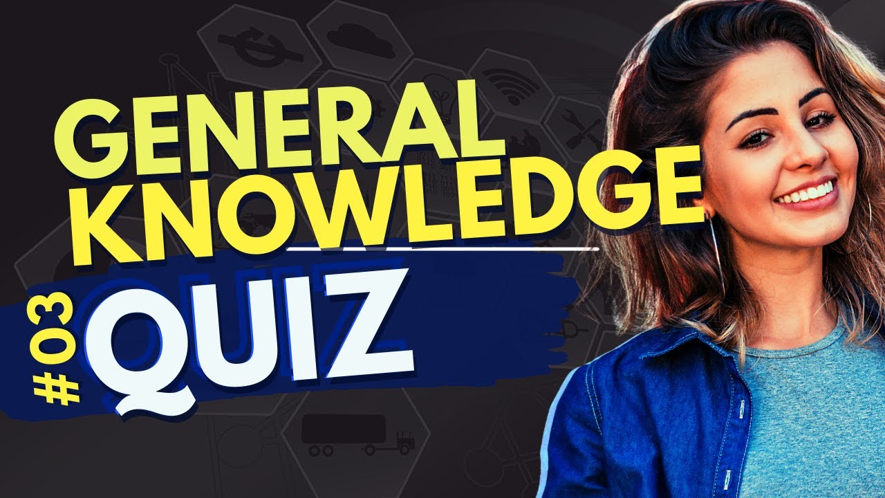 General Knowledge Quiz #3 - Virtual Pub Quiz - 20 Trivia Questions ...