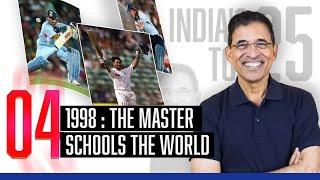 Harsha Bhogle’s India’s Top 25 – Episode 22: 1998: The Master Schools The World