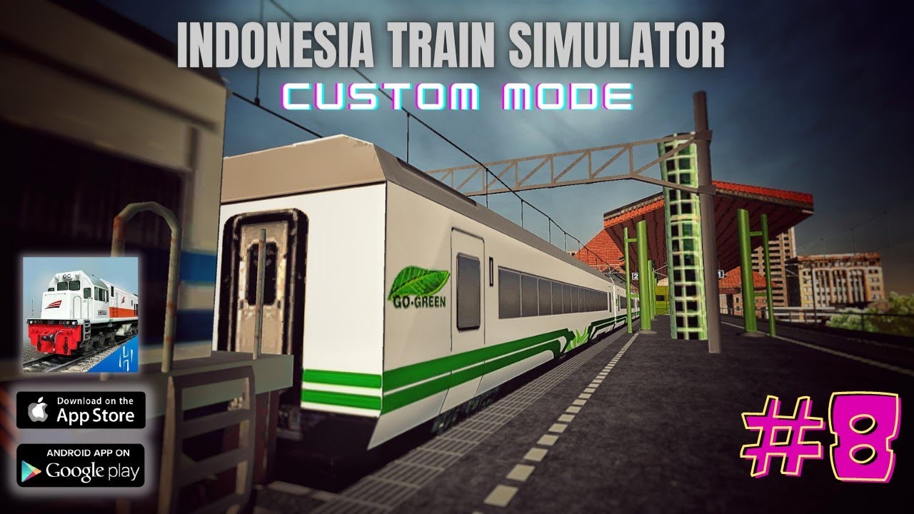 Indonesia Train Simulator Custom Mode Jerryisgaming 8 Youtube