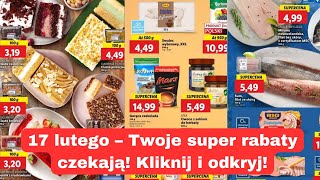 Lidl: 17 lutego – Przełom w zakupach! Odkryj rewolucyjne promocje!