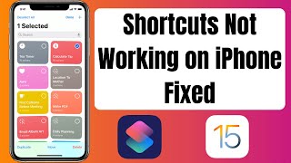 How To Fix Shortcuts Not Working in iOS 15 on iPhone & iPad | Shortcut Not Working Fixed