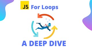 JavaScript "for" loops: A deep dive