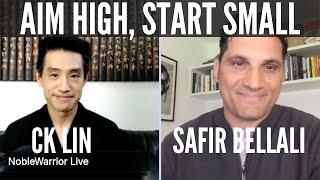 Safir Bellali on Aim High and Start Small