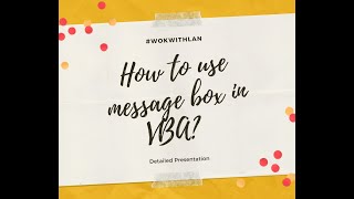 How to use the Message Box in Excel VBA (Visual Basic for Applications) ?