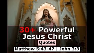 30+ Jesus Christ - Life Changing Quotes To Inspire You Today