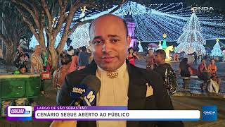 Conexão Onda | DECORAÇÃO LARGO DE SÃO SEBASTIÃO - Cenário segue aberto ao público