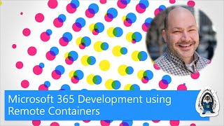 Getting started with remote containers for Microsoft 365 development