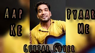 Aapke Pyaar Me Song || Guitar Cover || Raaz