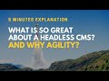 What is a Headless CMS and what is so great about this architecture?