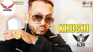 Khushi (Dhol Mix) Jazzy B DJ Hans DJ SSS