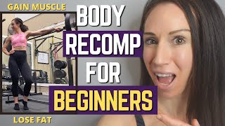 BODY RECOMPOSITION For Women | How To LOSE FAT and Gain Muscle