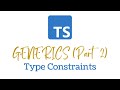 TypeScript Generics Explained (Part 2): Generics Type Constraints