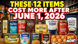 These 12 Grocery Items Will Cost Much More After June 1, 2026