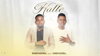 Halle | Official Audio | Mendel feat. Denzel Malakai